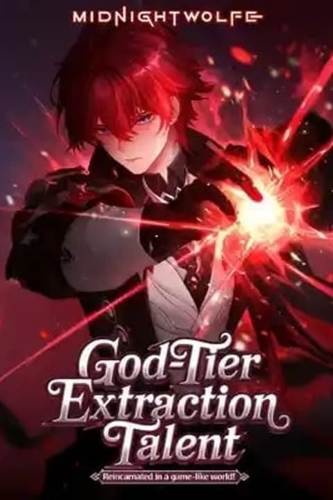 God-Tier Extraction Talent: Reincarnated in a Game-like World! audiobook cover