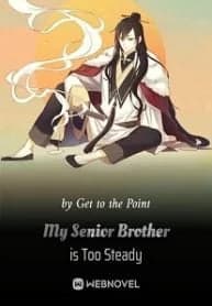 My Senior Brother Is Too Steady audiobook cover